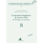 Imagen de Comentario lingüístico de textos orales II: el debate y la entrevista (ñ) (Cuadernos lengua española)