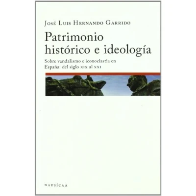 Imagen de Patrimonio Historico E Ideologia (PATRIMONIOS)