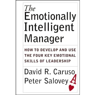 Imagen de The Emotionally Intelligent Manager: How To Develop And Use F Our