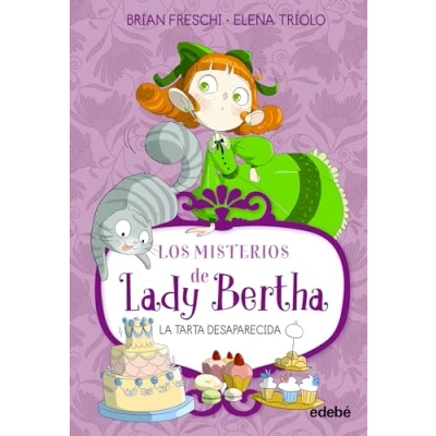 Imagen de LADY BERTHA Y LA TARTA DESAPARECIDA (LOS MISTERIOS DE BERTHA)