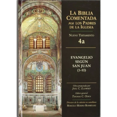 Imagen de Evangelio según san Juan 1 10: 4ª NT (La Biblia Comentada por los Padres de la Iglesia)