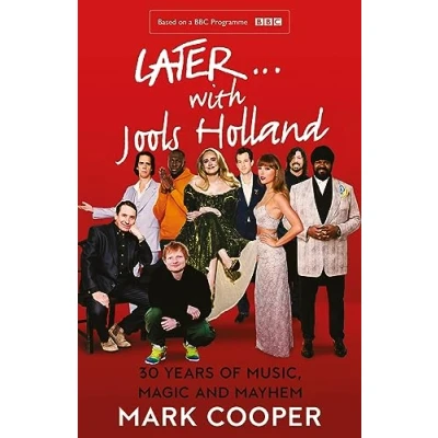 Imagen de Later... With Jools Holland: 30 Years Of Music Magic And Mayhem