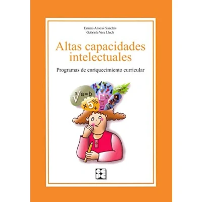 Imagen de Altas Capacidades Intelectuales. Programa de enriquecimiento curricular: 19 (Educación especial y dificultades aprendizaje)