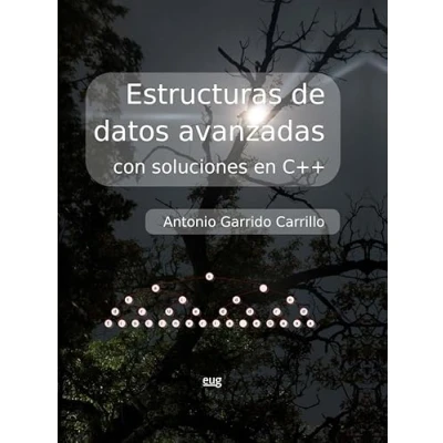 Imagen de Estructuras de datos avanzadas con soluciones en C++ (SIN COLECCION)
