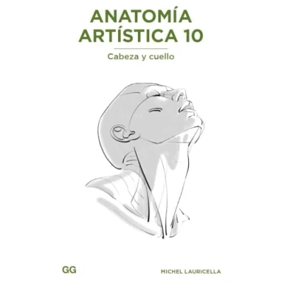 Imagen de Anatomía artística 10: Cabeza Y cuello (DIBUJO, ILUSTRACION ACUARELA)