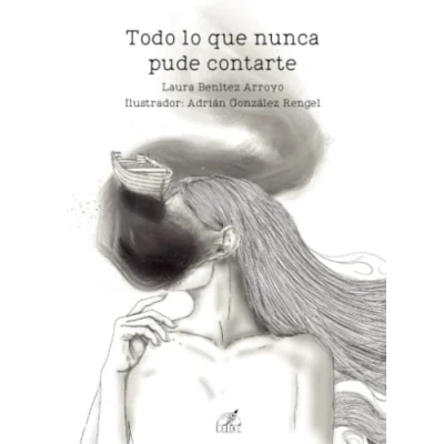 Imagen de Todo lo que nunca pude contarte