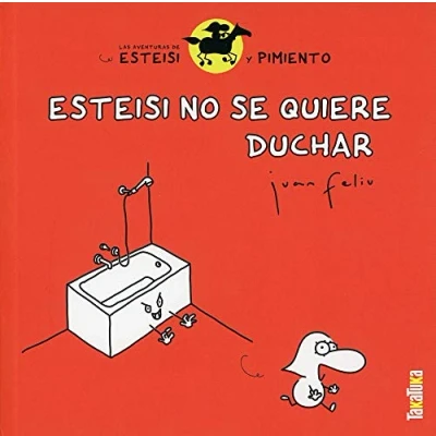 Imagen de Esteisi No Se quiere Duchar: Las aventuras de y Pimiento 1 (Las Pimiento)