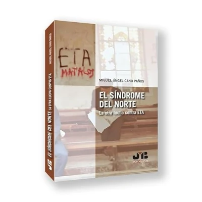 Imagen de El Síndrome del Norte. La otra lucha contra ETA: 17 (Colección Penal J.M. Bosch Editor)