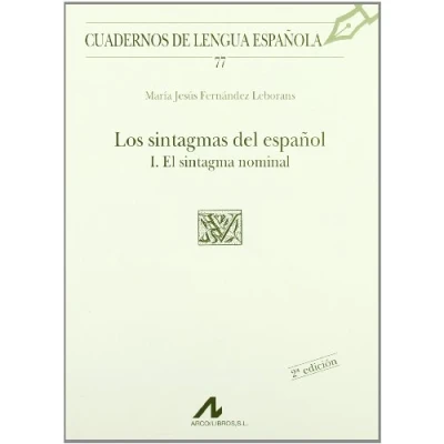 Imagen de Los sintagmas del español: I el sintagma nominal (U cuadrado) (Cuadernos de lengua española)