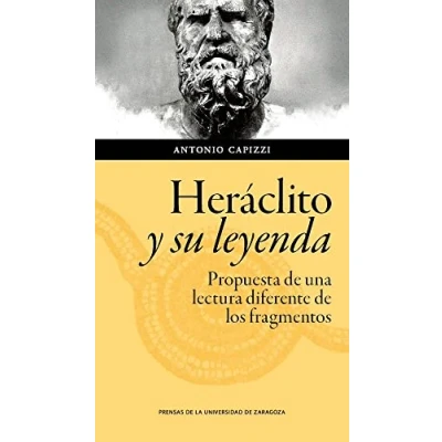 Imagen de Heráclito y su leyenda: propuesta de una lectura diferente los fragmentos (Humanidades)