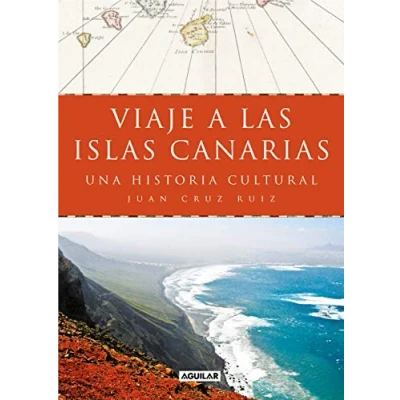 Imagen de Viaje a las islas Canarias: Una historia cultural (Divulgación)