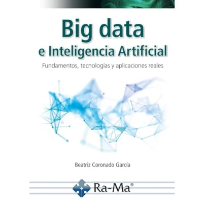 Imagen de Big Data E Inteligencia Artificial. Fundamentos Tecnologías Y Ap Licac