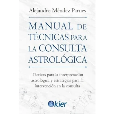 Imagen de Manual de Técnicas para la consulta Astrológica: Tácticas interpretación astrológica y estrategias intervención en (SIN COLECCION)