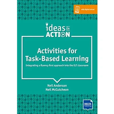 Imagen de Activities For Task Based Learning. Integrating a fluency first approach into the ELT Classroom: classroom. Book with photocopiable activites (KLETT)