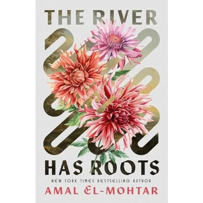 Imagen de The River Has Roots Amal El mohtar (autor)