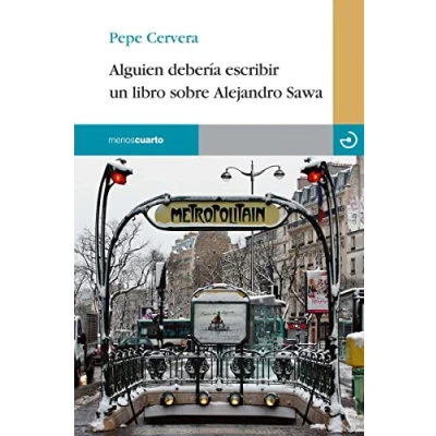 Imagen de Alguien Debería Escribir Un Libro Sobre Alejandro Sawa (RELOJ DE ARENA)