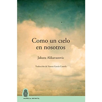 Imagen de Como un cielo en nosotros (MUÑECA INFINITA)