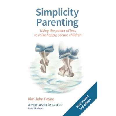 Imagen de Simplicity Parenting : Using The Power Of Less To Raise Happy Secure C