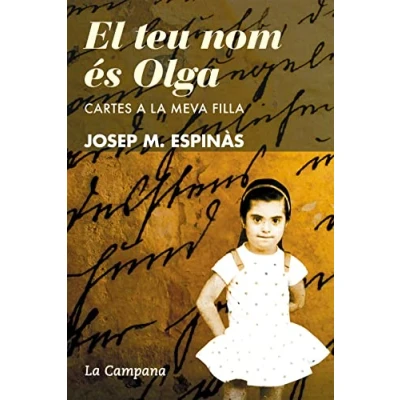 Imagen de El teu nom és Olga: Cartes a la meva filla (Narrativa Catalana)