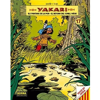 Imagen de YAKARI VOL 17 CATALAN. ELS PANTANS DE LA POR.: POR EL RETORN DEL CONILL MÀGIC (SIN COLECCION)