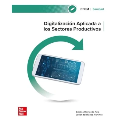 Imagen de Digitalización aplicada a los sectores productivos. Grado Medio. Sanidad