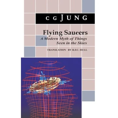 Imagen de Flying Saucers: A Modern Myth of Things Seen in the Skies: Sky. (From Vols. 10 and 18, Collected Works) (Jung Extracts)