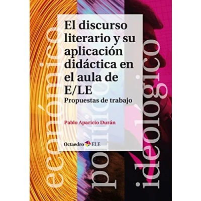 Imagen de el discurso literario y su aplicación didáctica en aula de E/LE. Propuestas trabajo (Cuadernos)