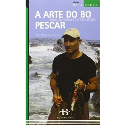 Imagen de A arte do bo pescar: Robaliza, sargo e outras especies (Baía Verde)