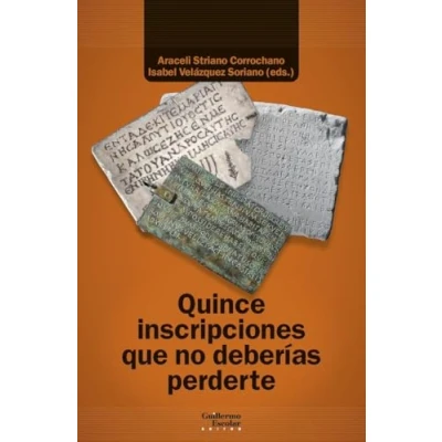 Imagen de Quince inscripciones que no deberías perderte (Epigraphica Complutense)
