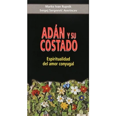 Imagen de Adán y su costado: Espiritualidad del amor conyugal (Orientale Lumen)