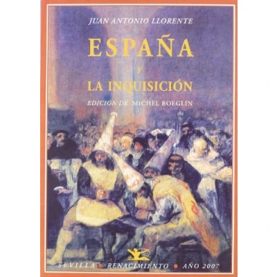 Imagen de España Y La Inquisicion : Memoria Historica Acerca Del Tribunal D E
