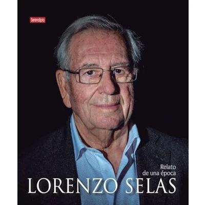 Imagen de Lorenzo Selas. Relato de una época