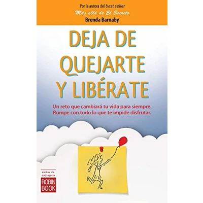 Imagen de Deja De Quejarte Y Liberate