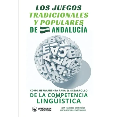 Imagen de Los juegos tradicionales y populares de Andalucia como herramienta para el desarrollo la Competencia Lingüística