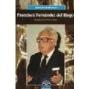 Imagen de Francisco Fernandez Del Riego: Galegista De Accion E Cultura