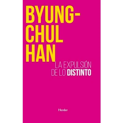 Imagen de Expulsión de lo distinto: Percepción y comunicación en la sociedad actual (SIN COLECCION)