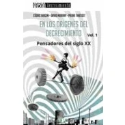 Imagen de En Los Origenes Del Decrecimiento. Pensadores Siglo Xx (vol 1)