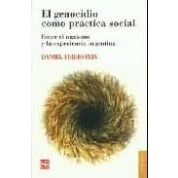 Imagen de El Genocidio Como Practica Social: Entre Nazismo Y La Experien Cia