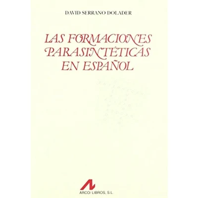 Imagen de Las formaciones parasintéticas en español (Bibliotheca philologica)