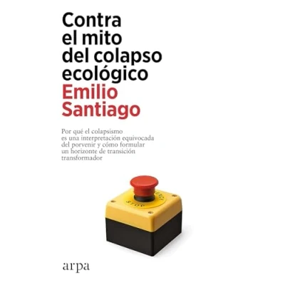 Imagen de Contra el mito del colapso ecológico (Ensayo)