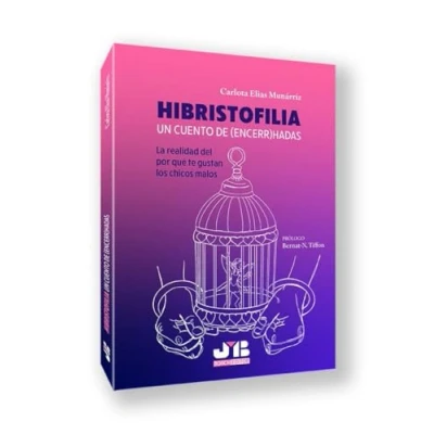 Imagen de Hibristofilia. Un Cuento De (encerr)hadas
