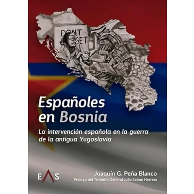 Imagen de ESPAÑOLES EN BOSNIA: LA INTERVENCIÓN ESPAÑOLA GUERRA DE ANTIGUA YUGOSLAVIA: 23 (HOPLON)