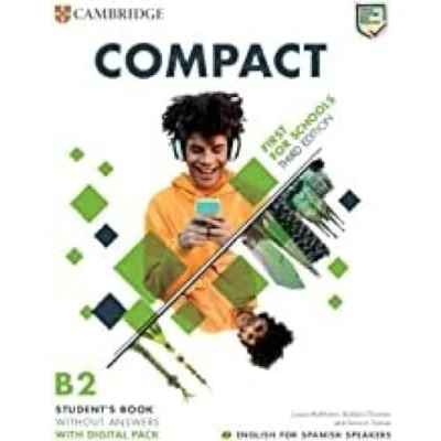 Imagen de Compact First for Schools Third edition English Spanish Speakers Student&#039;s Book without answers with Digital Pack (2023)