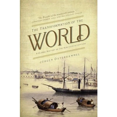 Imagen de The Transformation Of World: A Global History Nineteenth Ce
