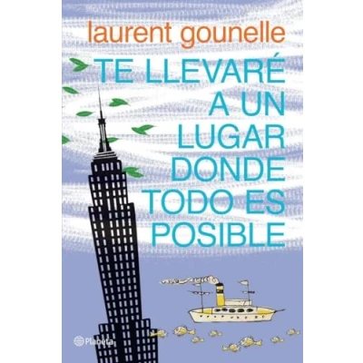 Imagen de Te llevaré a un lugar donde todo es posible (Planeta Internacional)