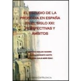 Imagen de El Estudio De La Prosodia En España Siglo Xxi: Perspectivas Y Am