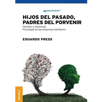 Imagen de Hijos del pasado, padres porvenir: Familias Y Empresas. Psicología De Las Empresas Familiares (SIN COLECCION)