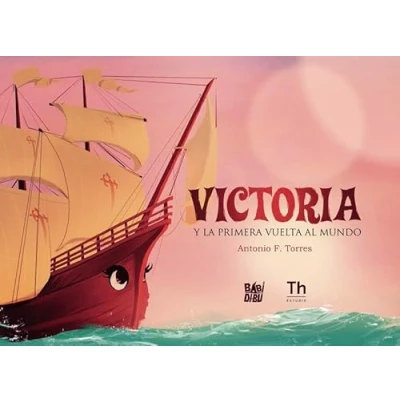 Imagen de Victoria y la primera vuelta al mundo (2ªEd) (FUERA DE COLECCION)
