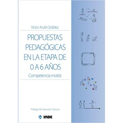 Imagen de Propuestas Pedagógicas En La etapa de 0 A 6 años: Competencia motriz (SIN COLECCION)