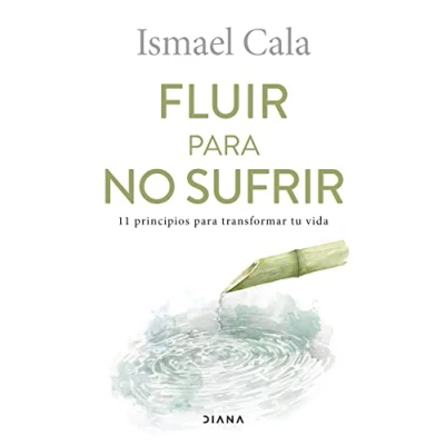 Imagen de Fluir Para No Sufrir Ismael Cala